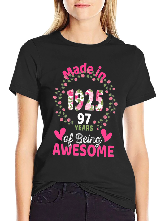 Made in 1925 - 97 Years of Being Awesome T-Shirt
