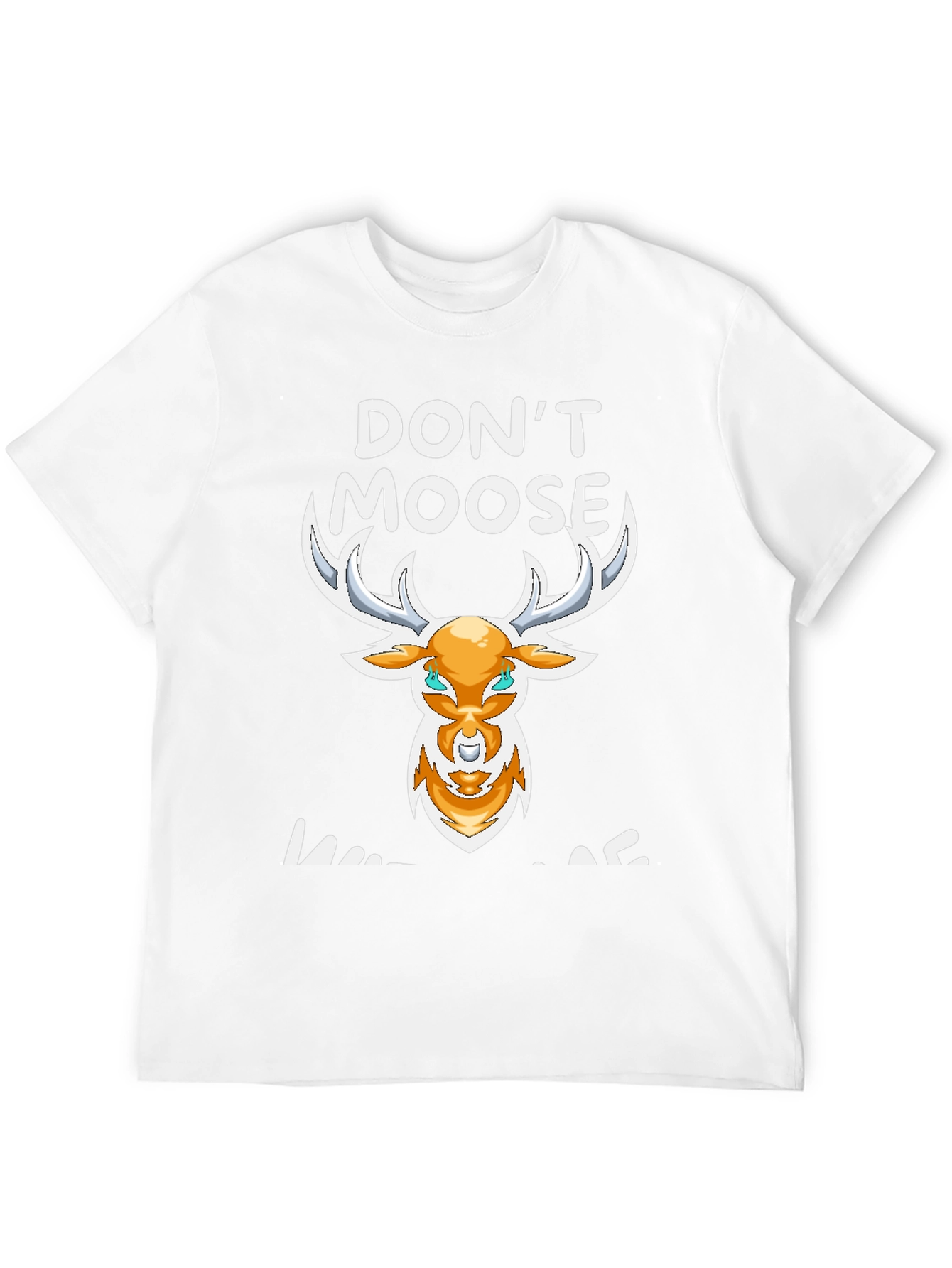Dont Moose With Me Graphic Tee