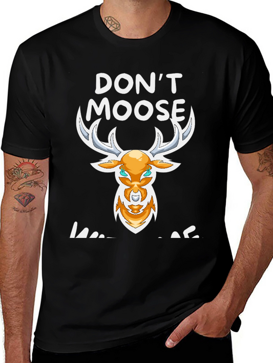 Dont Moose With Me Graphic Tee