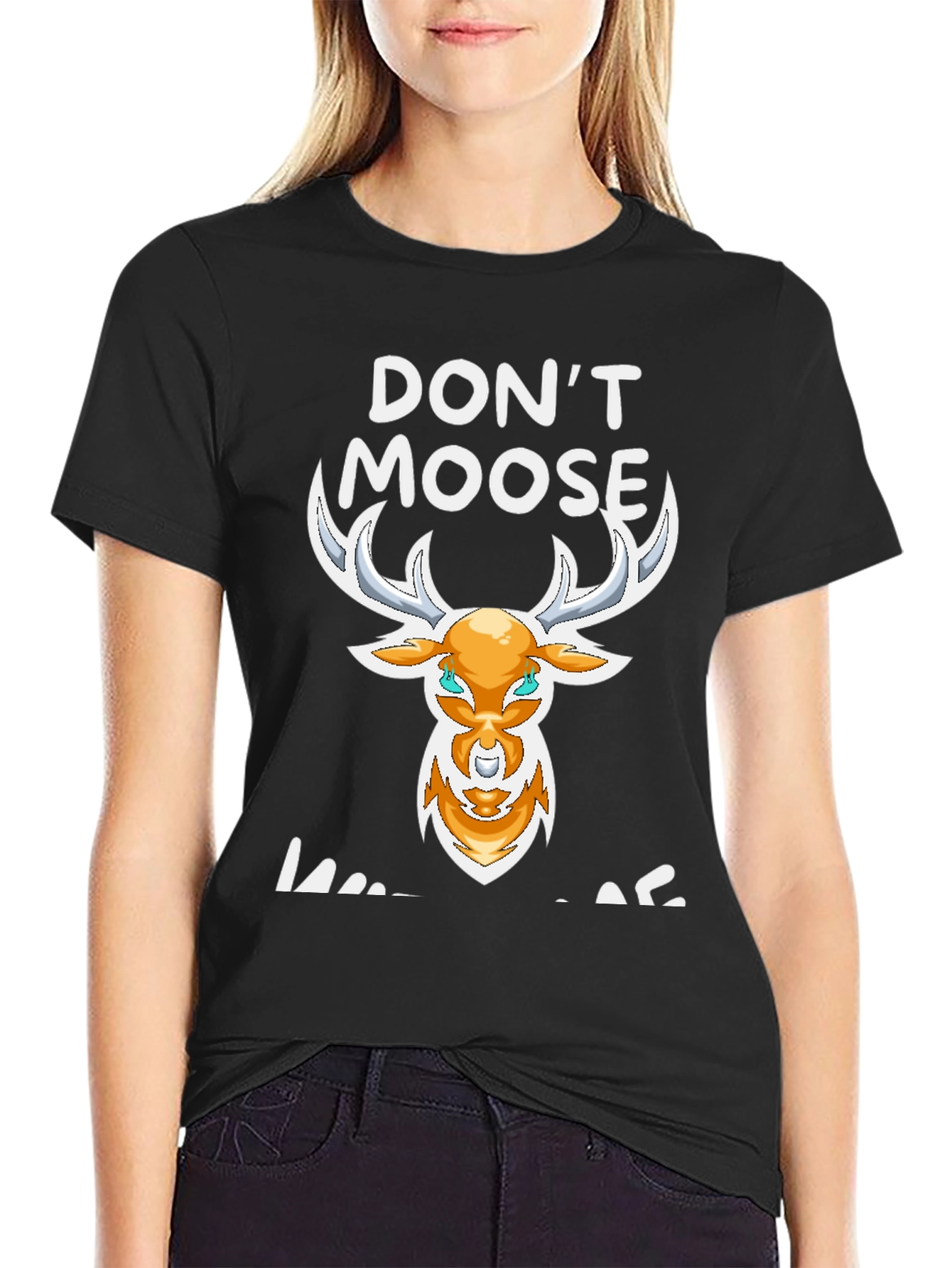 Dont Moose With Me Graphic Tee