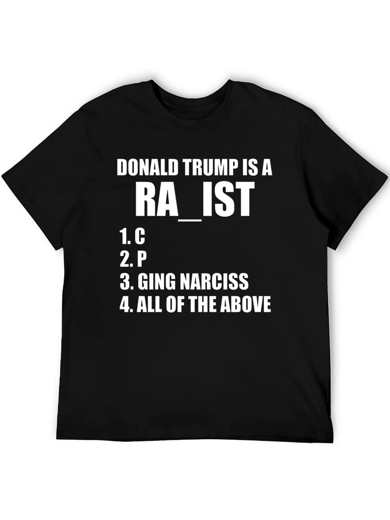 Donald Trump Humor T-Shirt Anti-Trump Political Tee