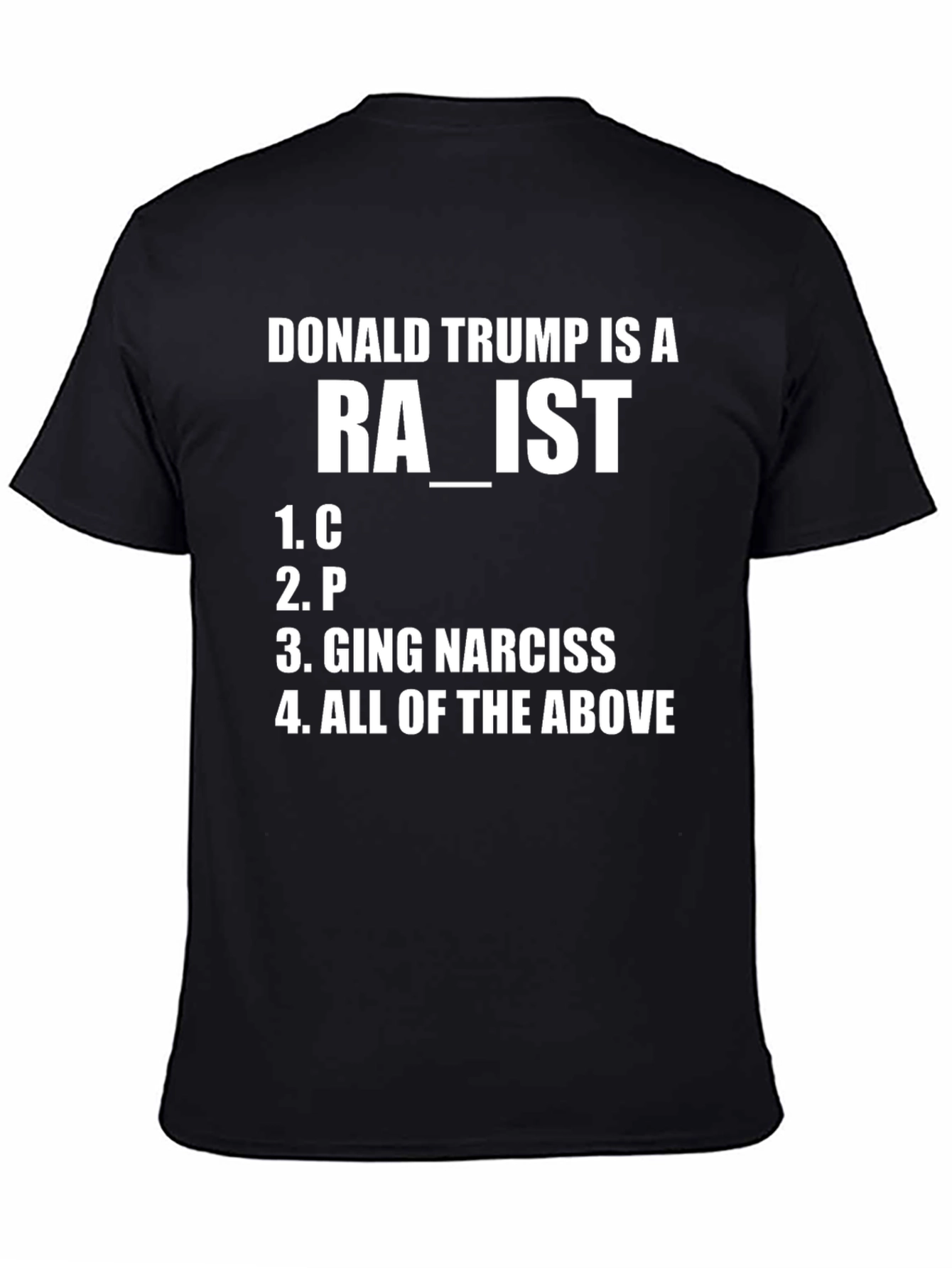 Donald Trump Humor T-Shirt Anti-Trump Political Tee