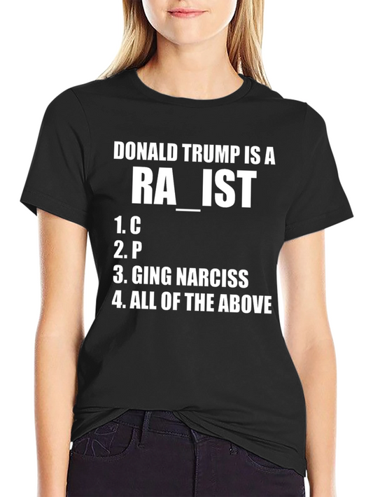 Donald Trump Humor T-Shirt Anti-Trump Political Tee