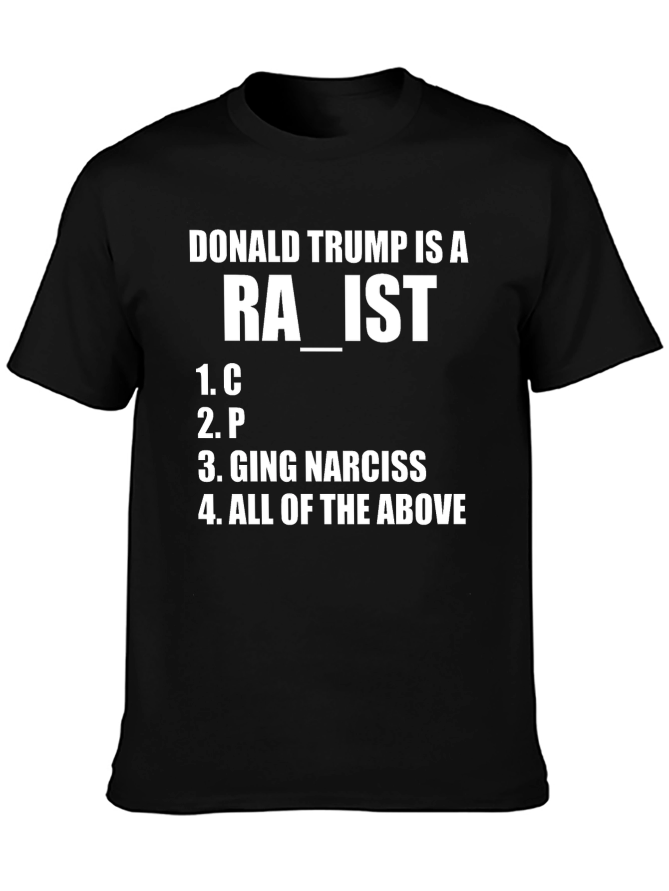 Donald Trump Humor T-Shirt Anti-Trump Political Tee