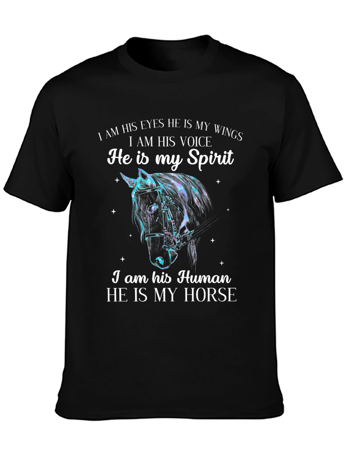 Horse Lover T-Shirt - He Is My Spirit