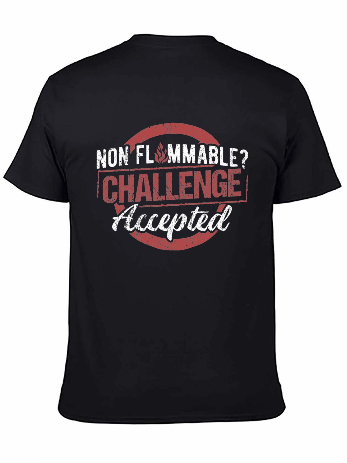 Non Flammable Challenge Accepted Graphic Tee