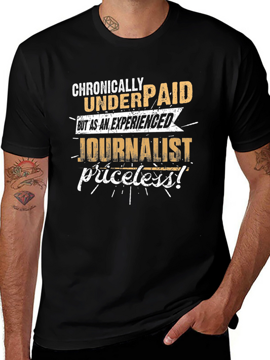 Chronically Underpaid Journalist Novelty T-Shirt