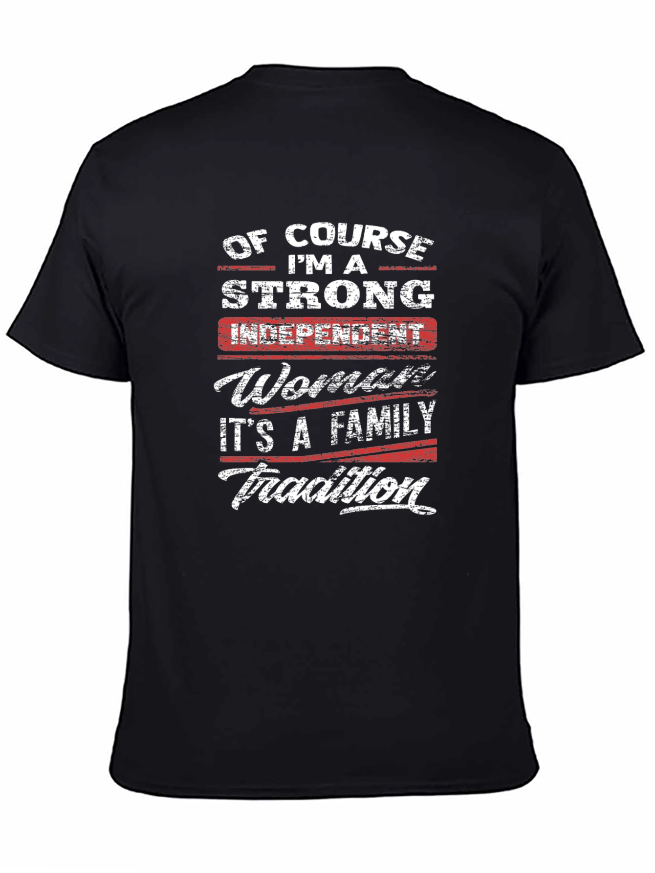 Strong Woman Family Tradition Graphic Tee