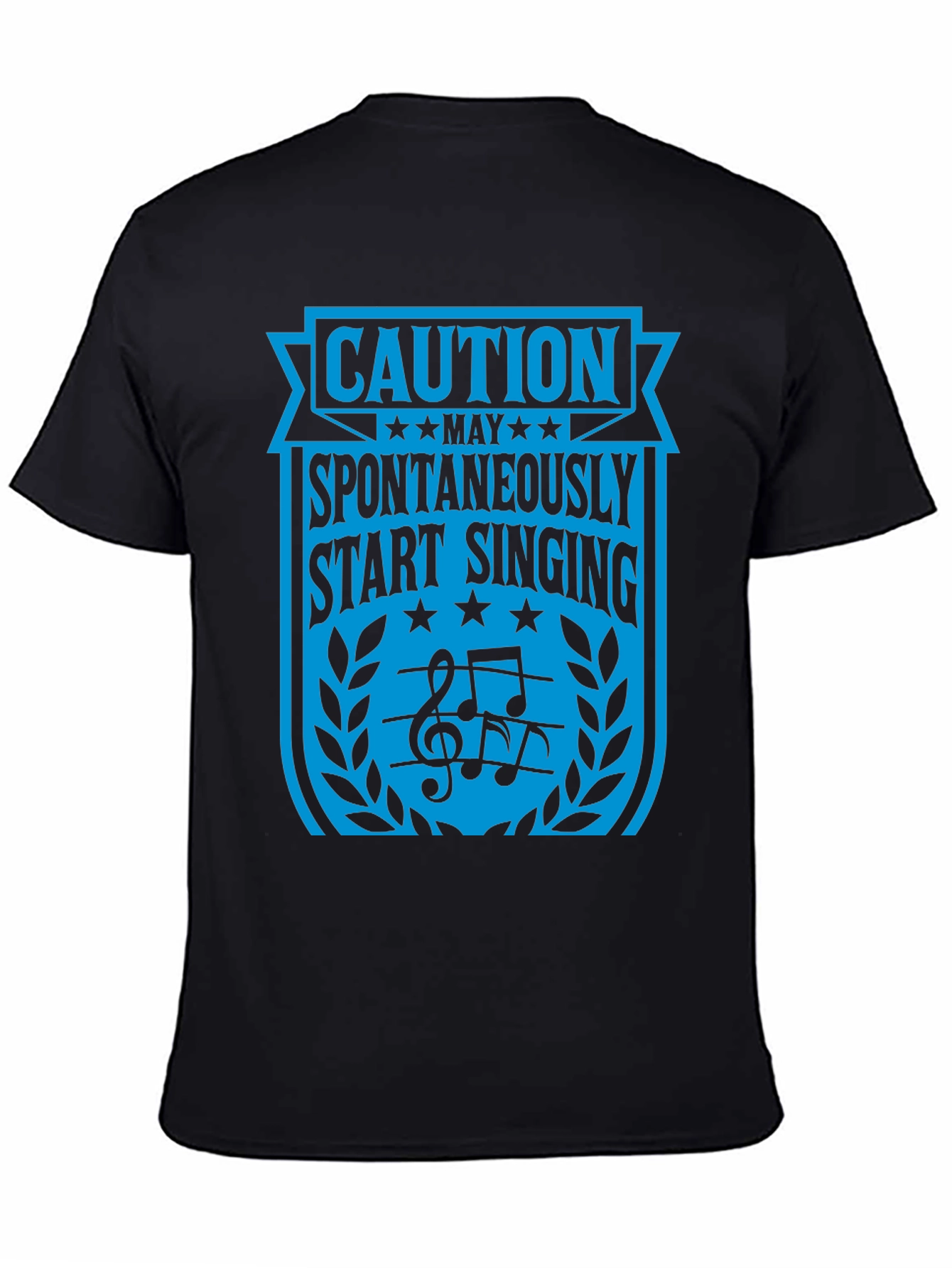 Caution: May Spontaneously Start Singing T-Shirt