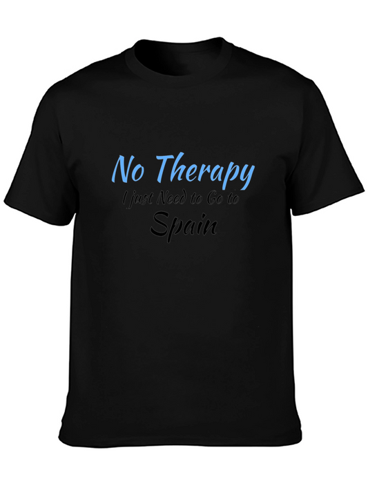 Funny No Therapy Just Spain Graphic T-Shirt