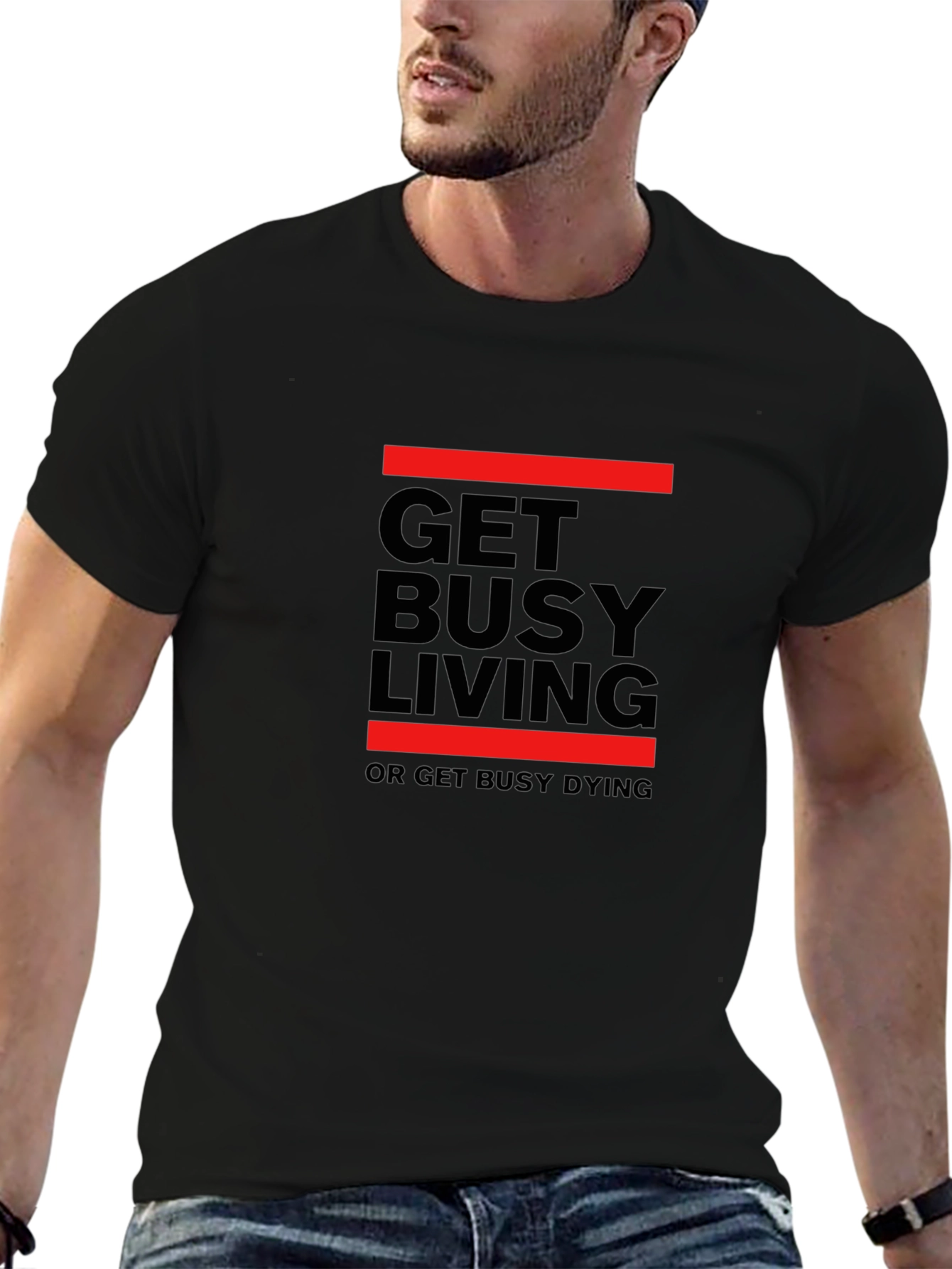 Get Busy Living T-Shirt - Stylish Graphic Tee