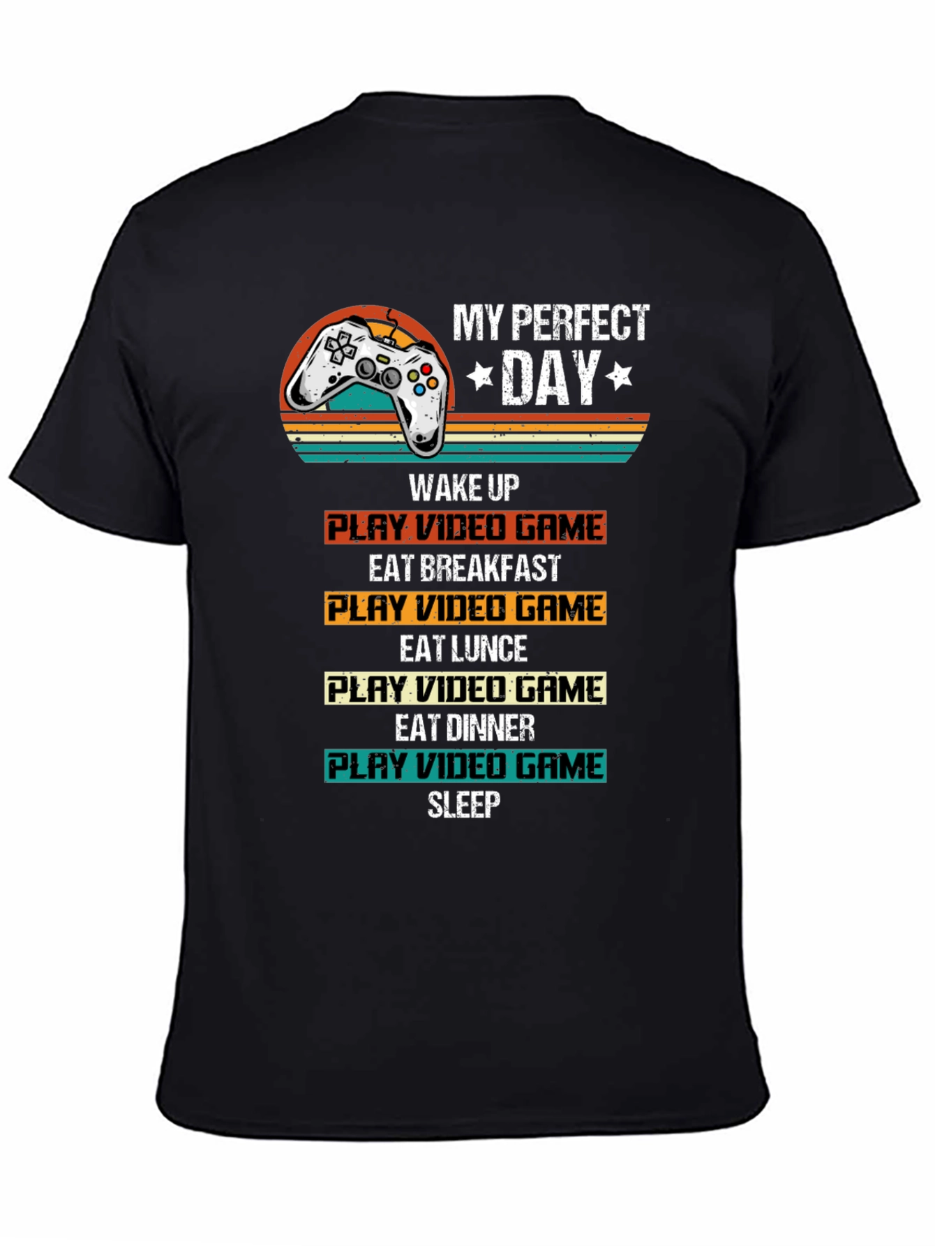 My Perfect Day Gamer T-Shirt