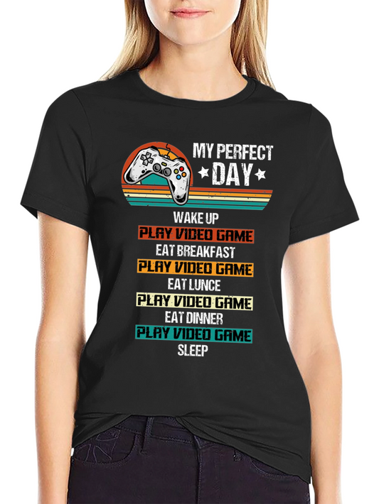 My Perfect Day Gamer T-Shirt