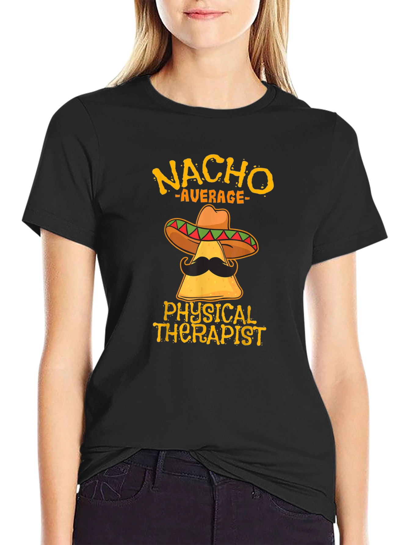 Nacho Average Physical Therapist T-Shirt