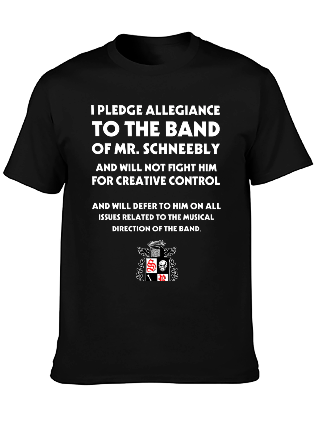 Mr. Schneebly Band Allegiance Black T-Shirt