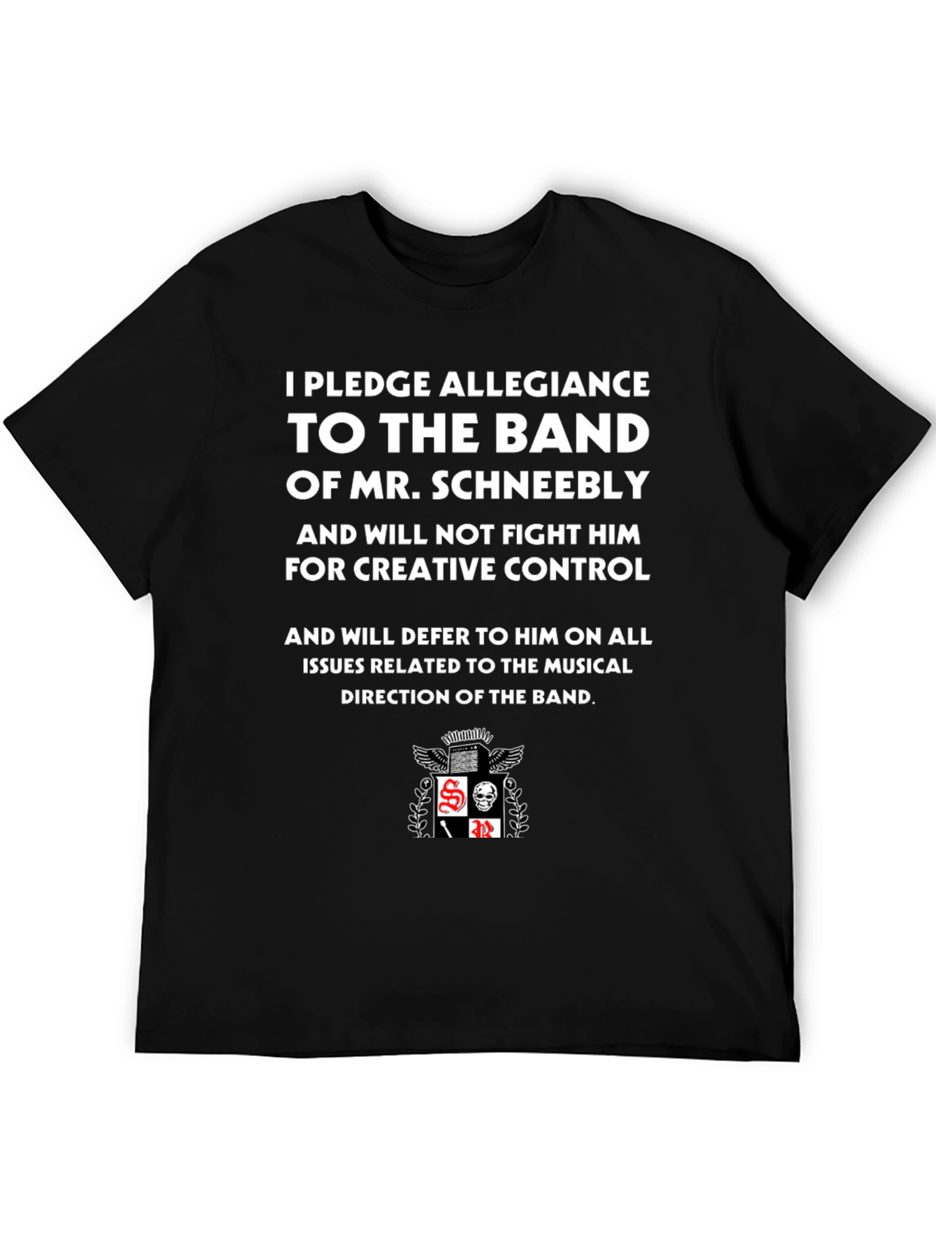 Mr. Schneebly Band Allegiance Black T-Shirt