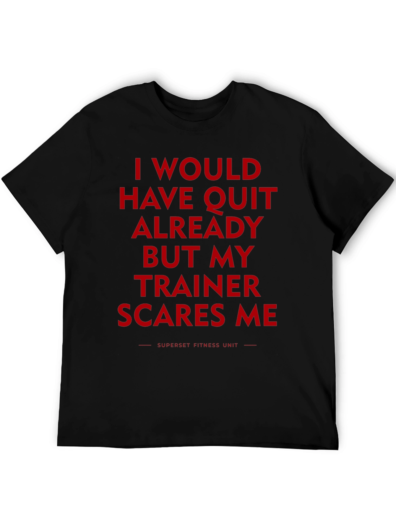 Trainer Scares Me Funny Workout T-Shirt