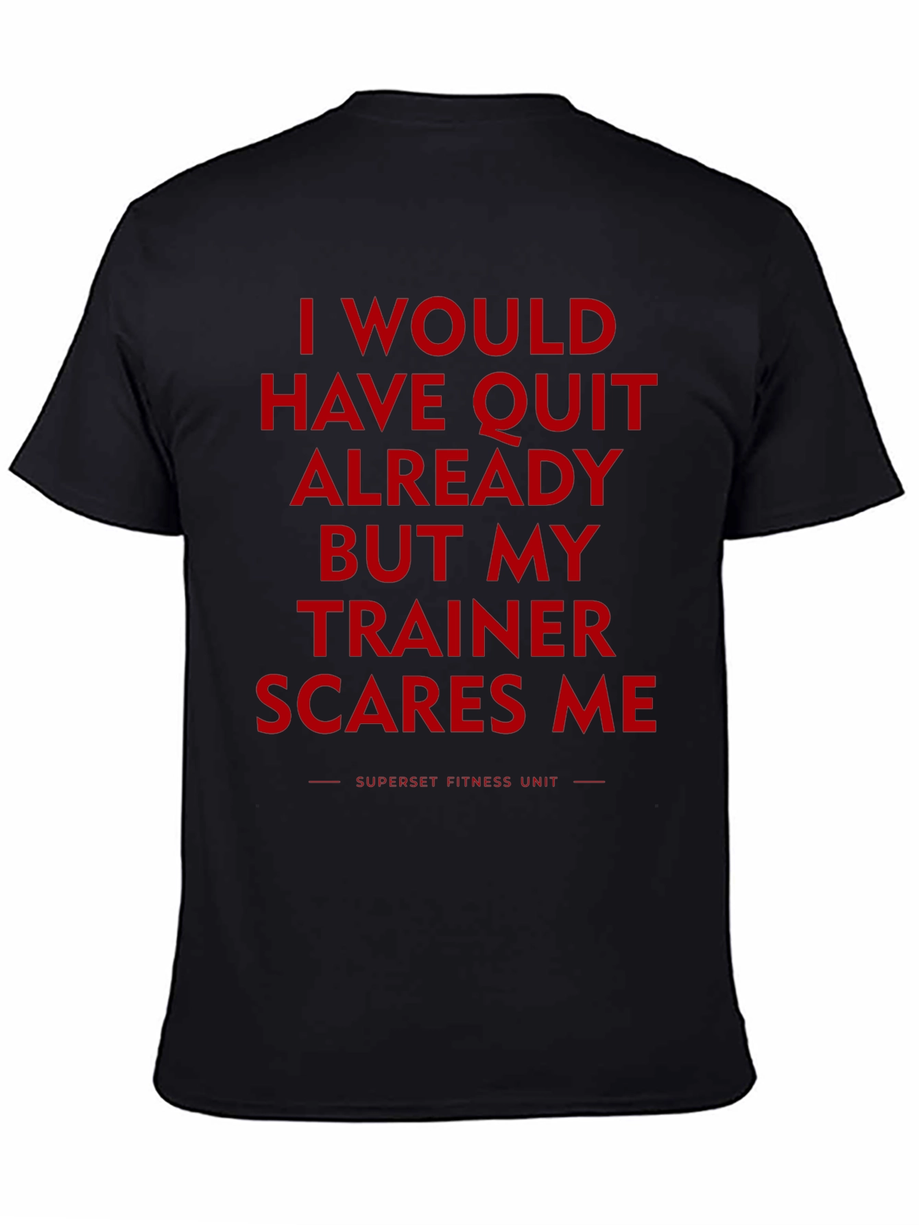 Trainer Scares Me Funny Workout T-Shirt