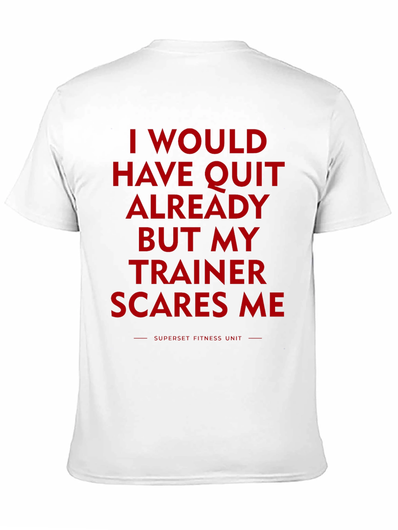 Trainer Scares Me Funny Workout T-Shirt