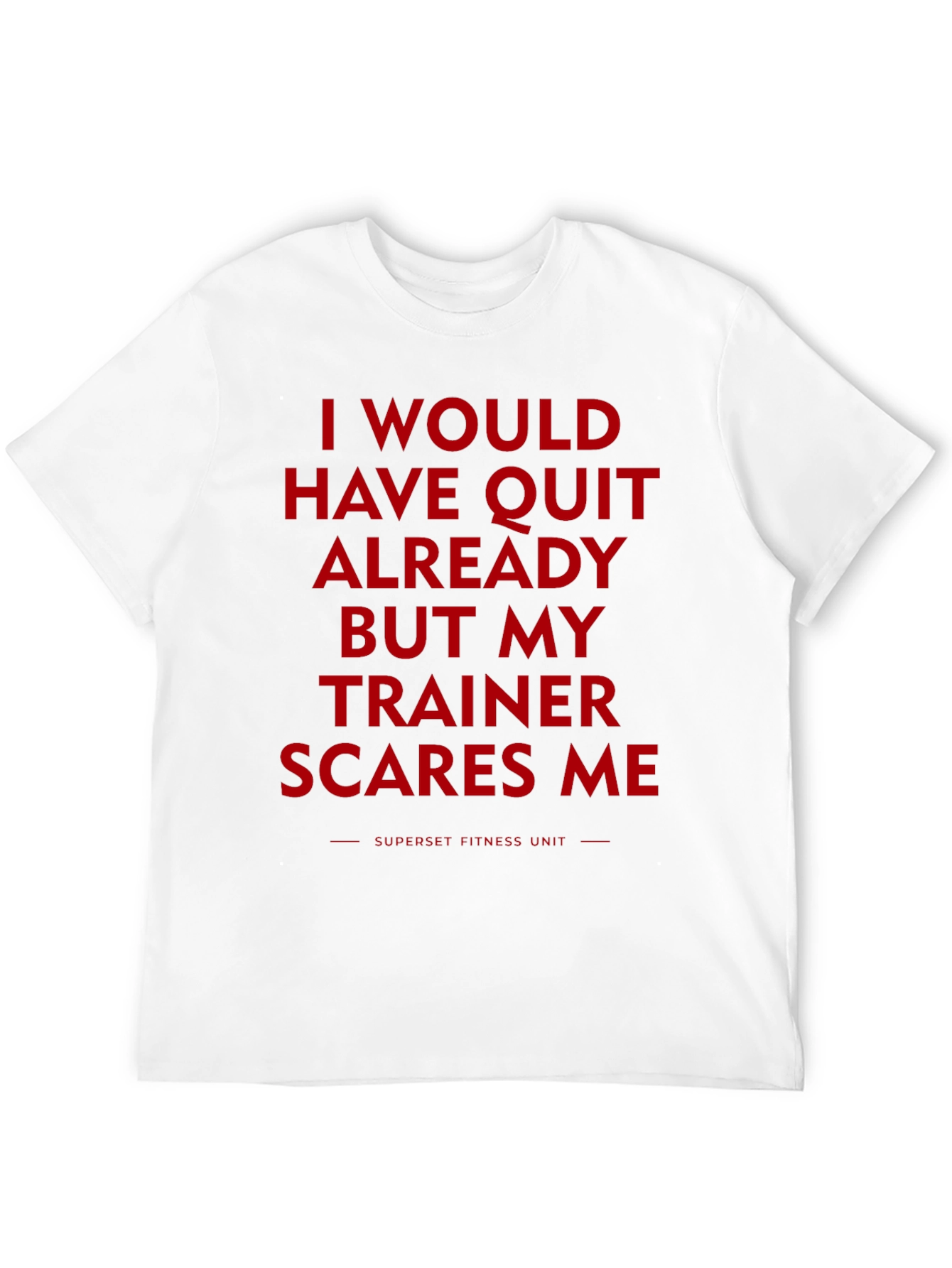Trainer Scares Me Funny Workout T-Shirt