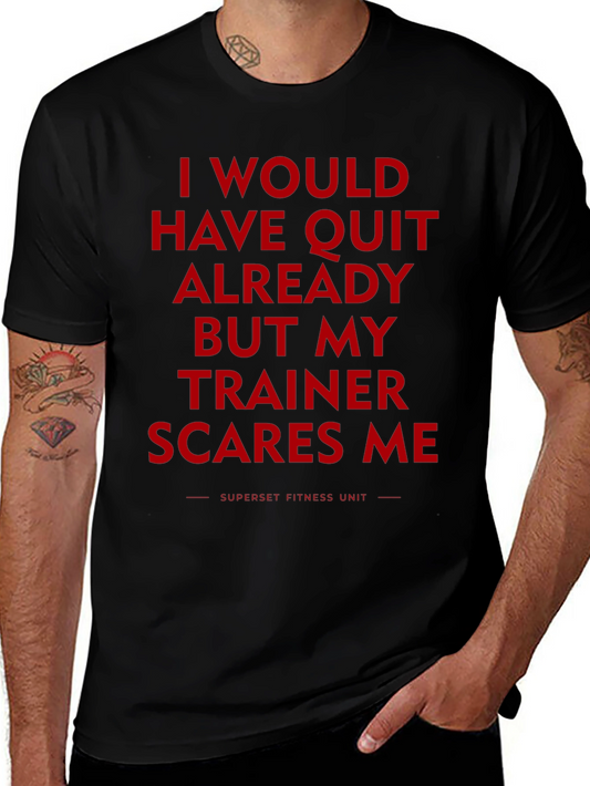 Trainer Scares Me Funny Workout T-Shirt