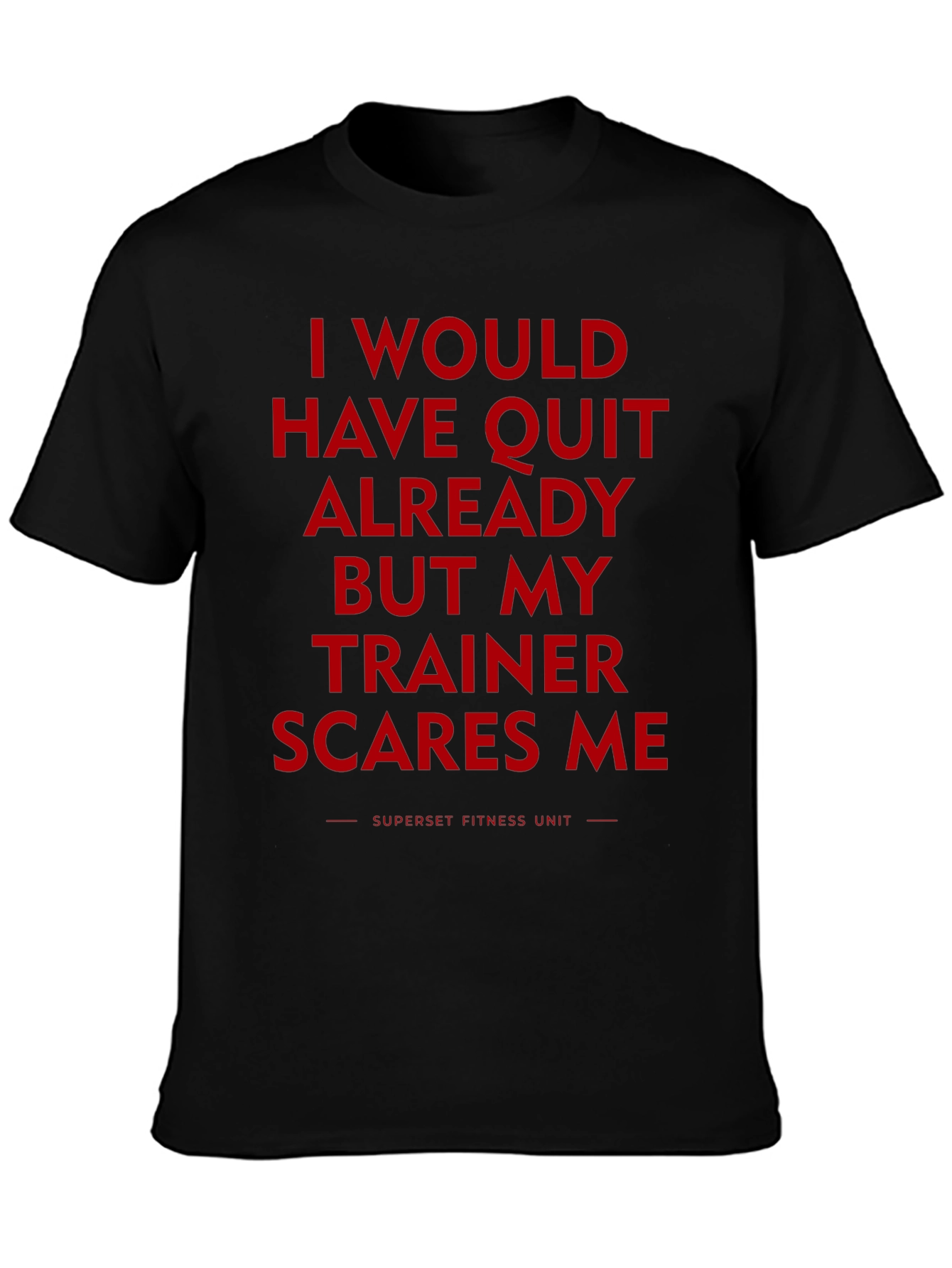 Trainer Scares Me Funny Workout T-Shirt