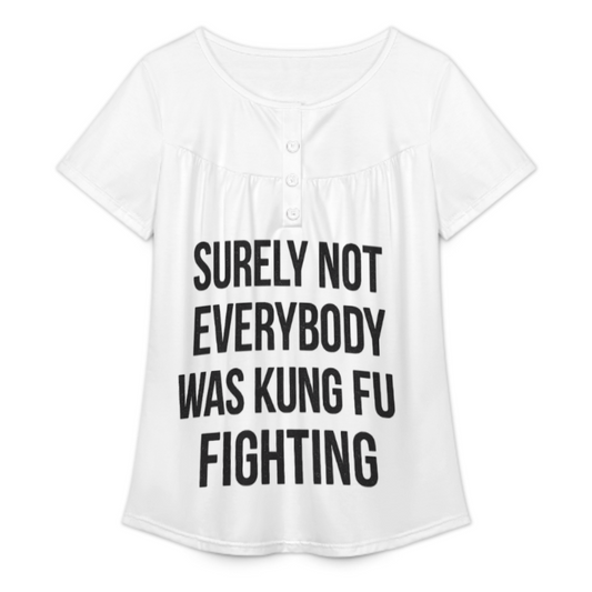 Surely Not Everybody Was Kung Fu Fighting Funny Quote Shirt – Retro Typography Graphic Tee(z473)