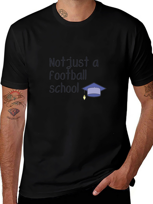 Not Just a Football School T-Shirt