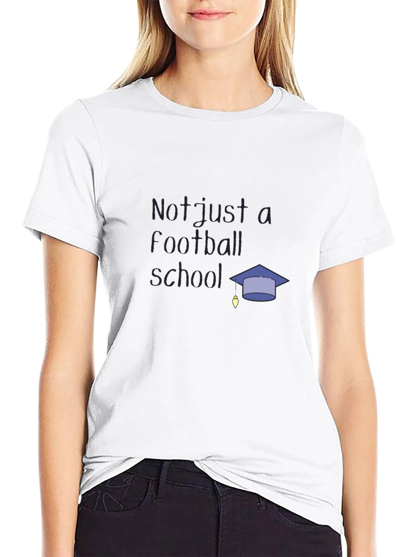 Not Just a Football School T-Shirt