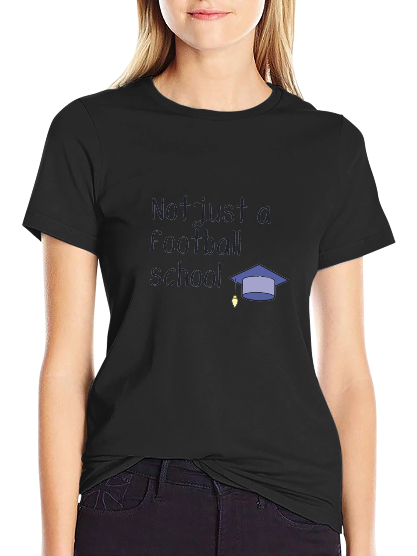 Not Just a Football School T-Shirt