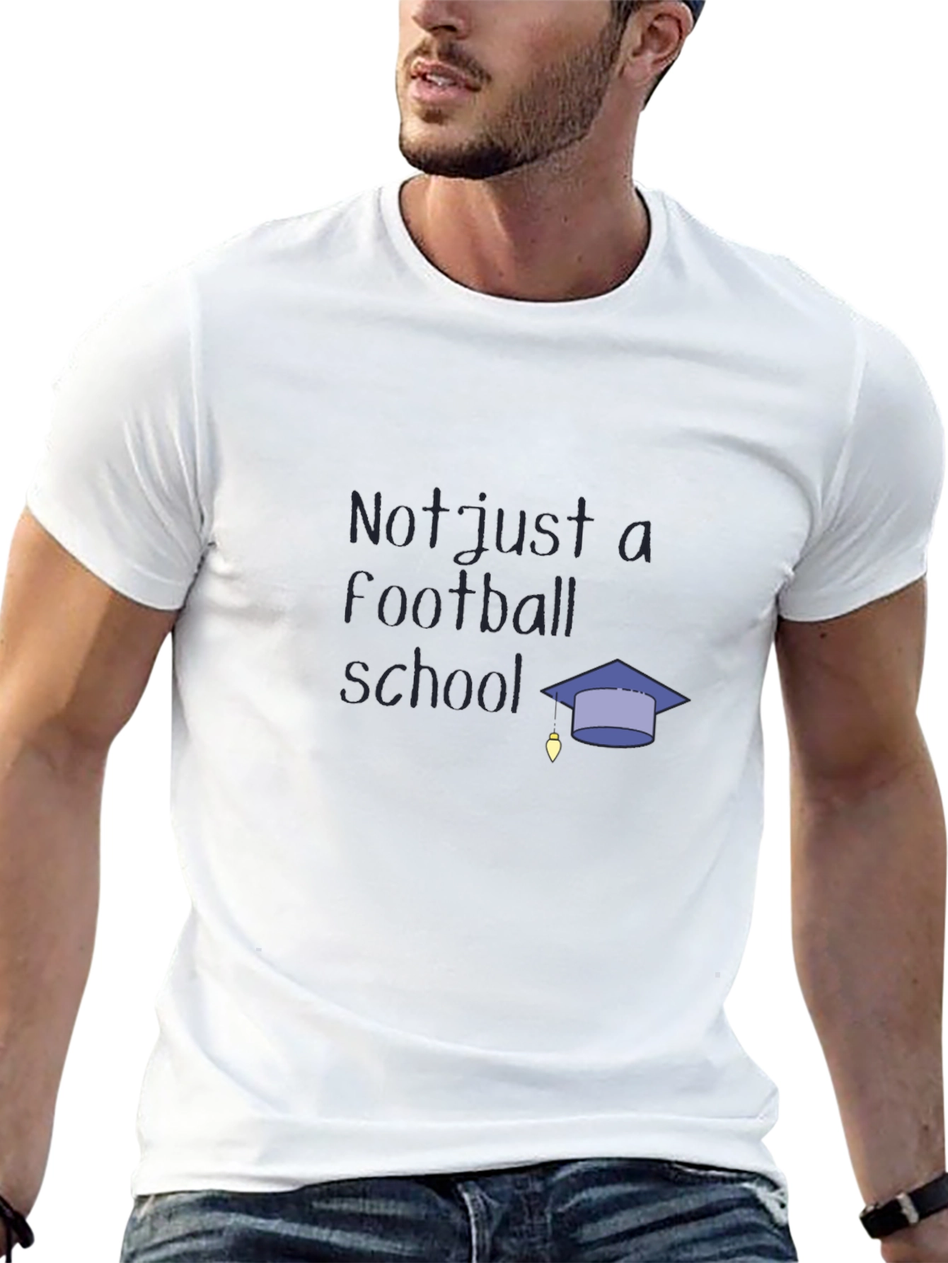 Not Just a Football School T-Shirt