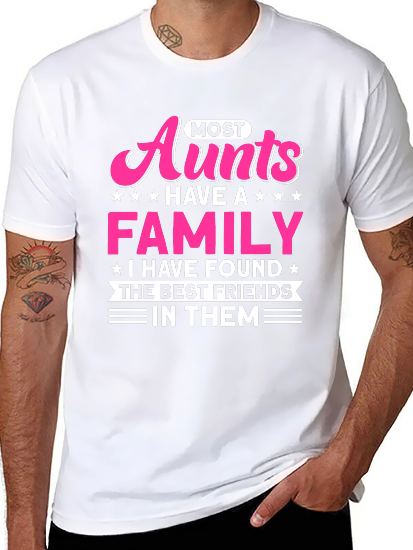Most Aunts Have a Family T-Shirt - Best Friends