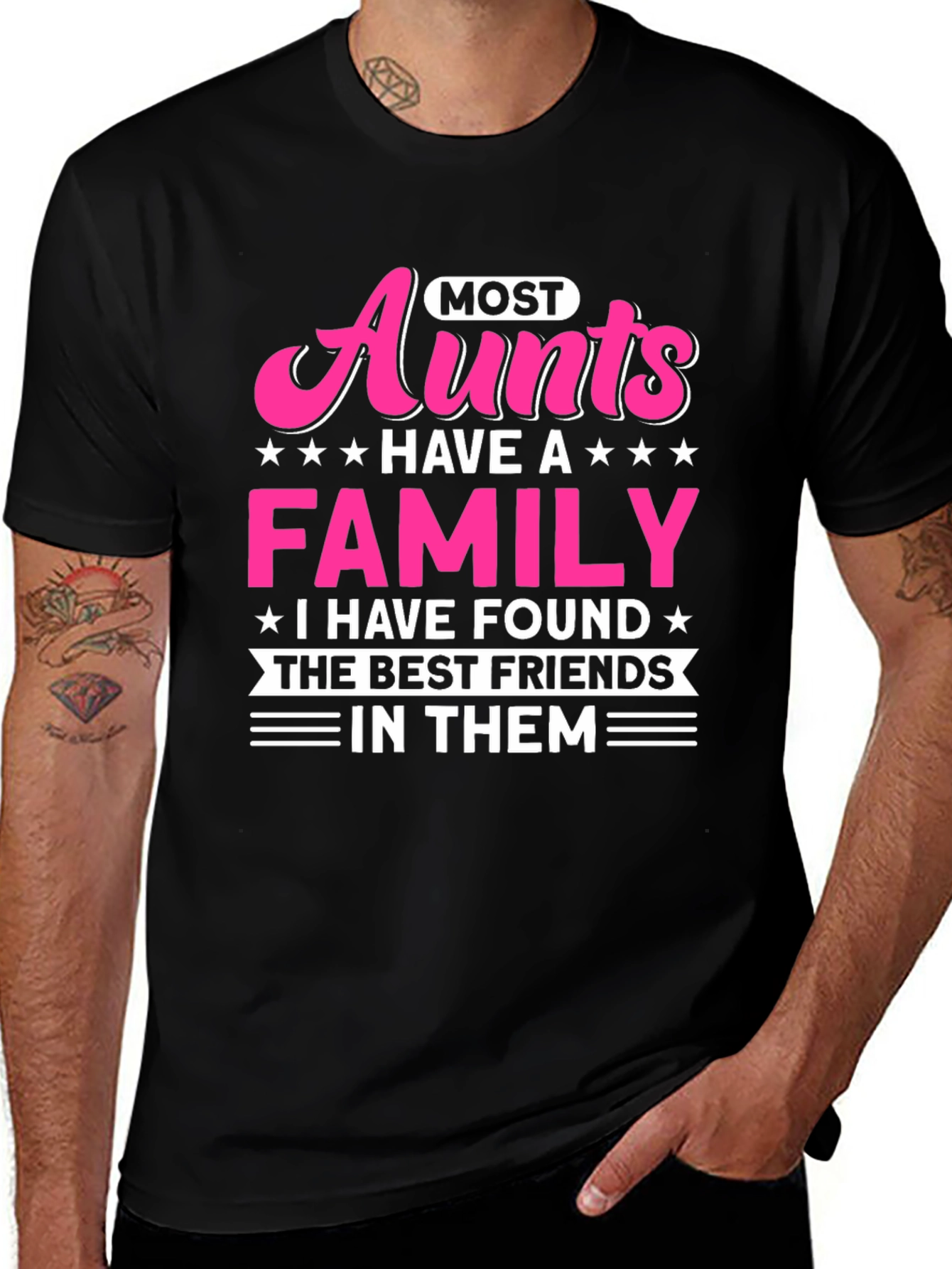 Most Aunts Have a Family T-Shirt - Best Friends