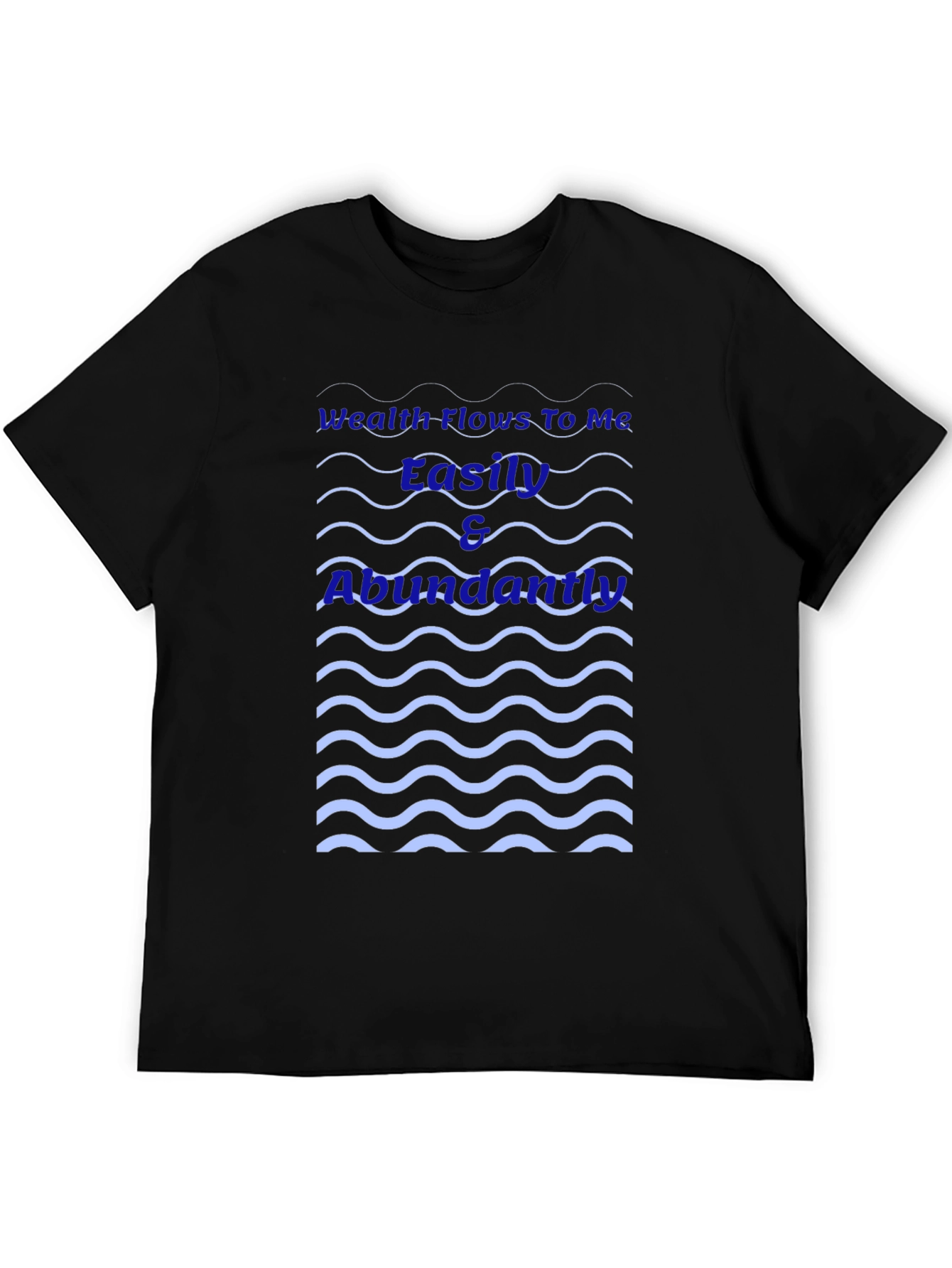 Wealth Flows To Me T-Shirt