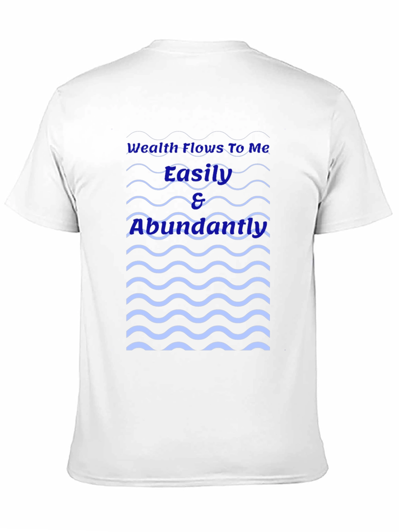 Wealth Flows To Me T-Shirt