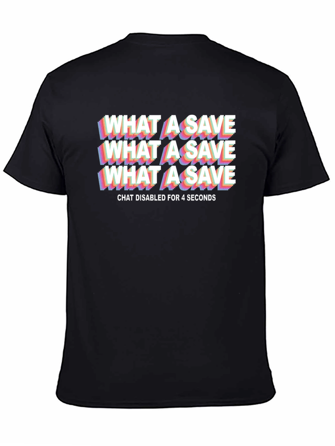 What A Save T-Shirt - Gamer Inspired Novelty Tee