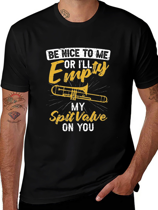 Funny Trombone T-Shirt: Be Nice or Else!