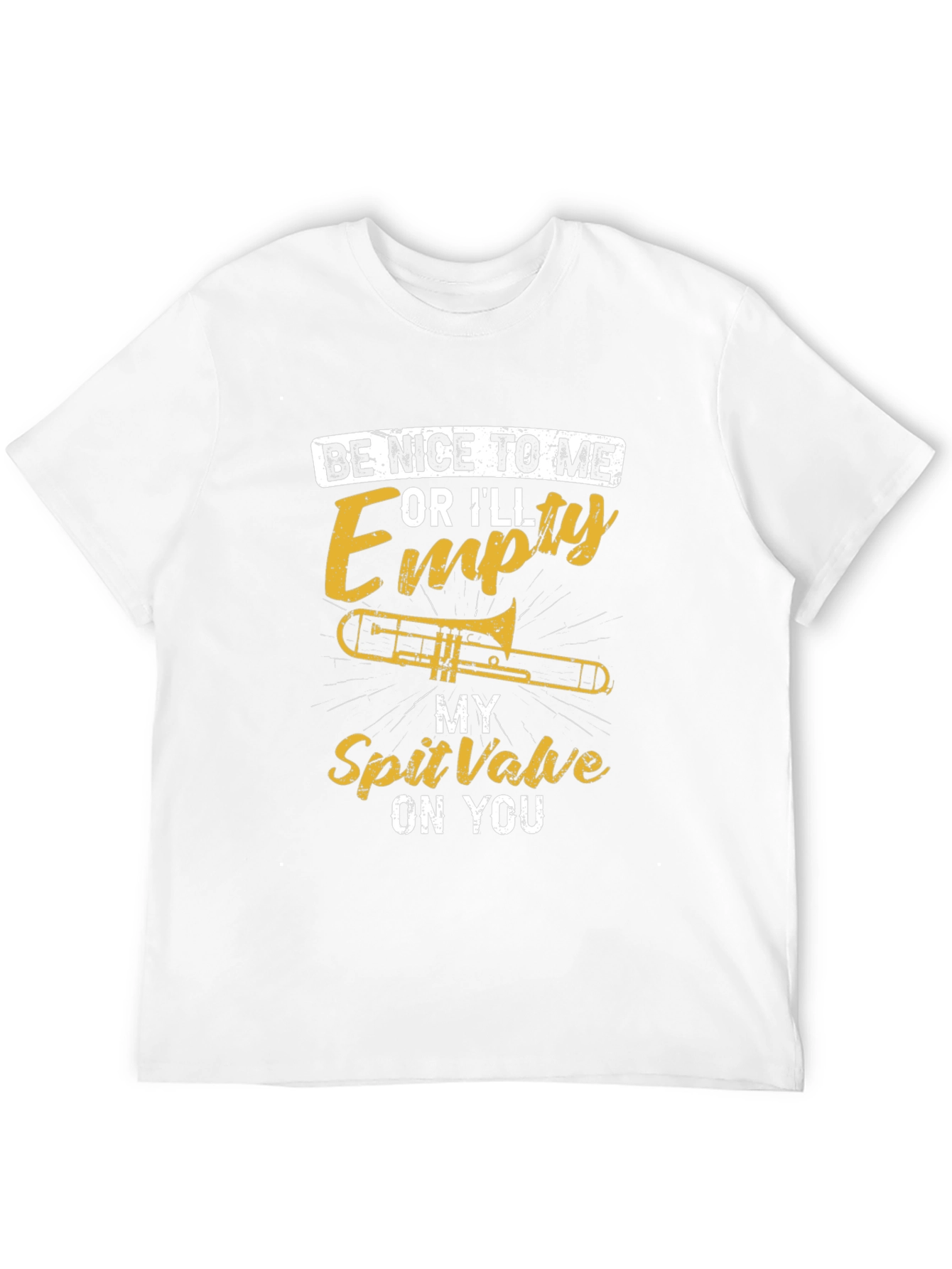 Funny Trombone T-Shirt: Be Nice or Else!