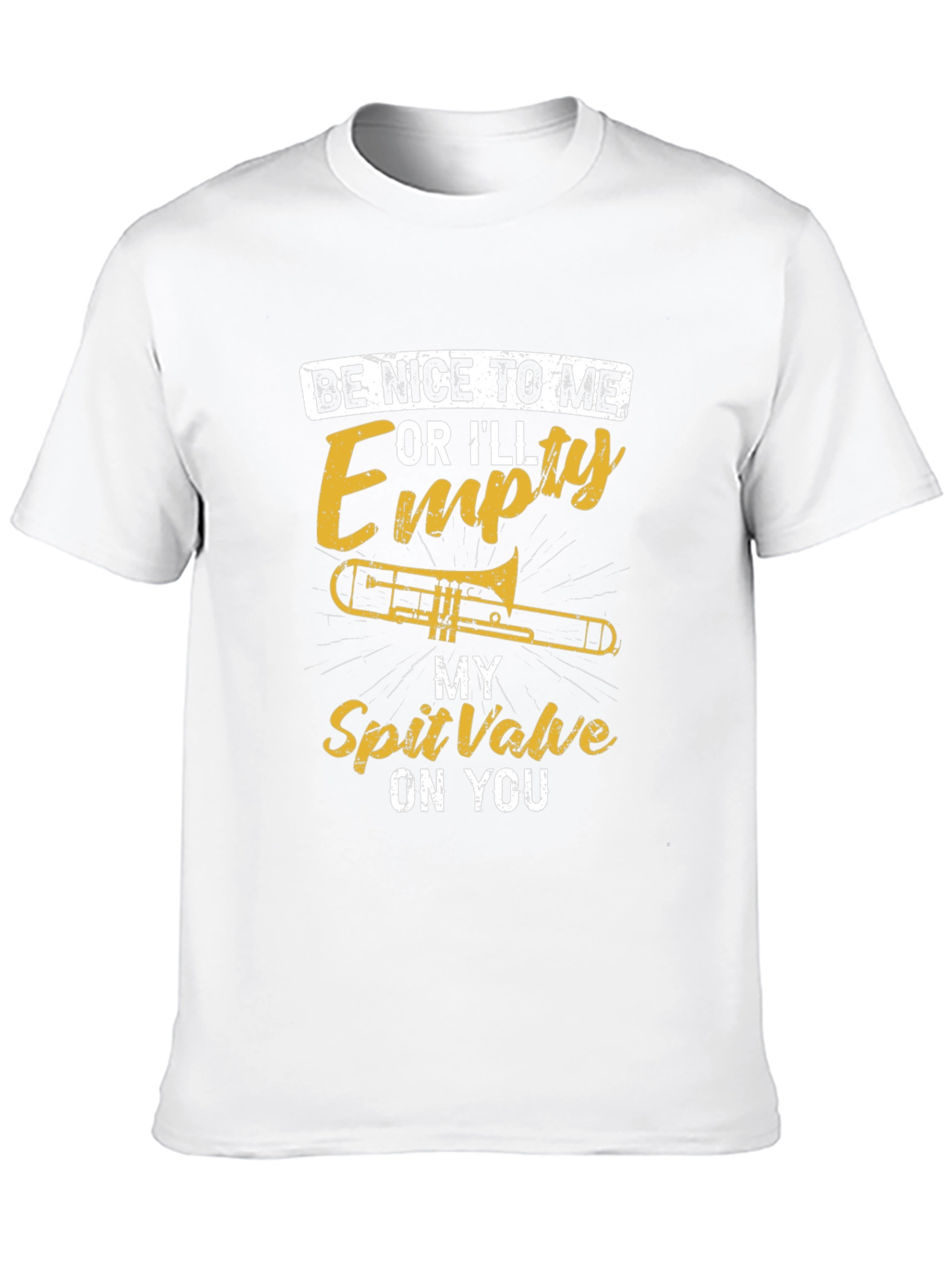 Funny Trombone T-Shirt: Be Nice or Else!