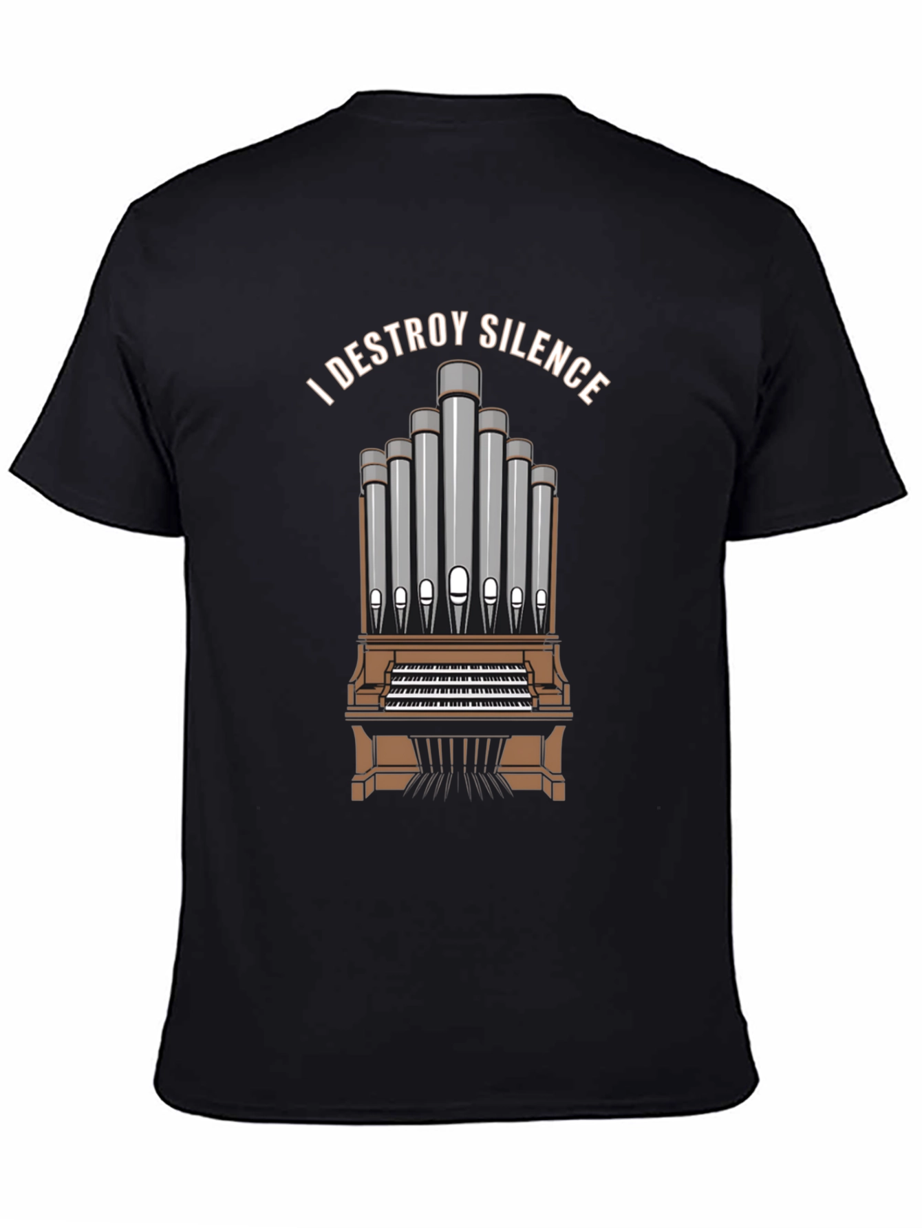 I DESTROY SILENCE T-Shirt Organ Player Musician Tee