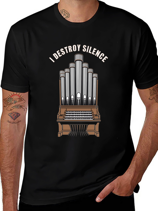 I DESTROY SILENCE T-Shirt Organ Player Musician Tee