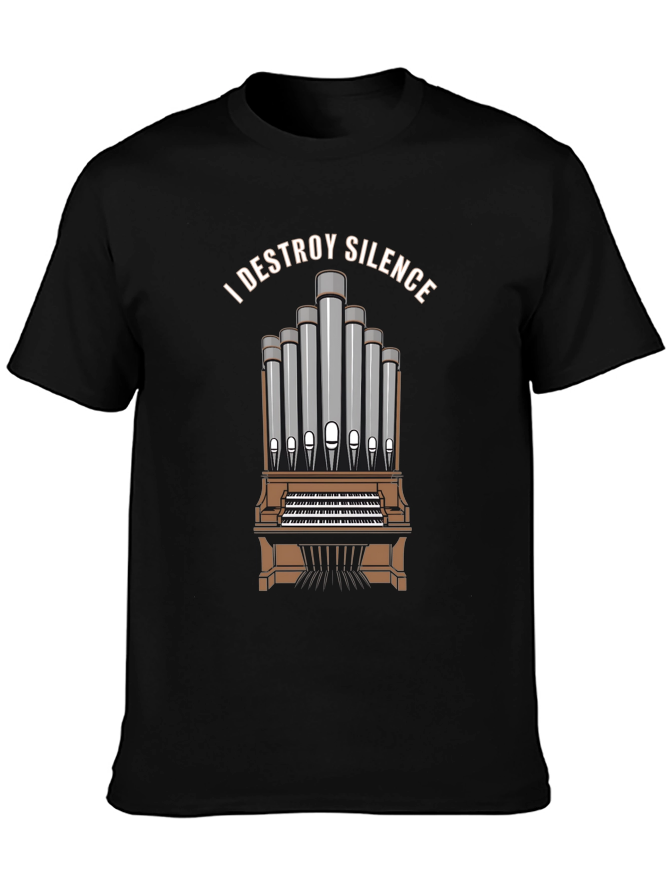 I DESTROY SILENCE T-Shirt Organ Player Musician Tee