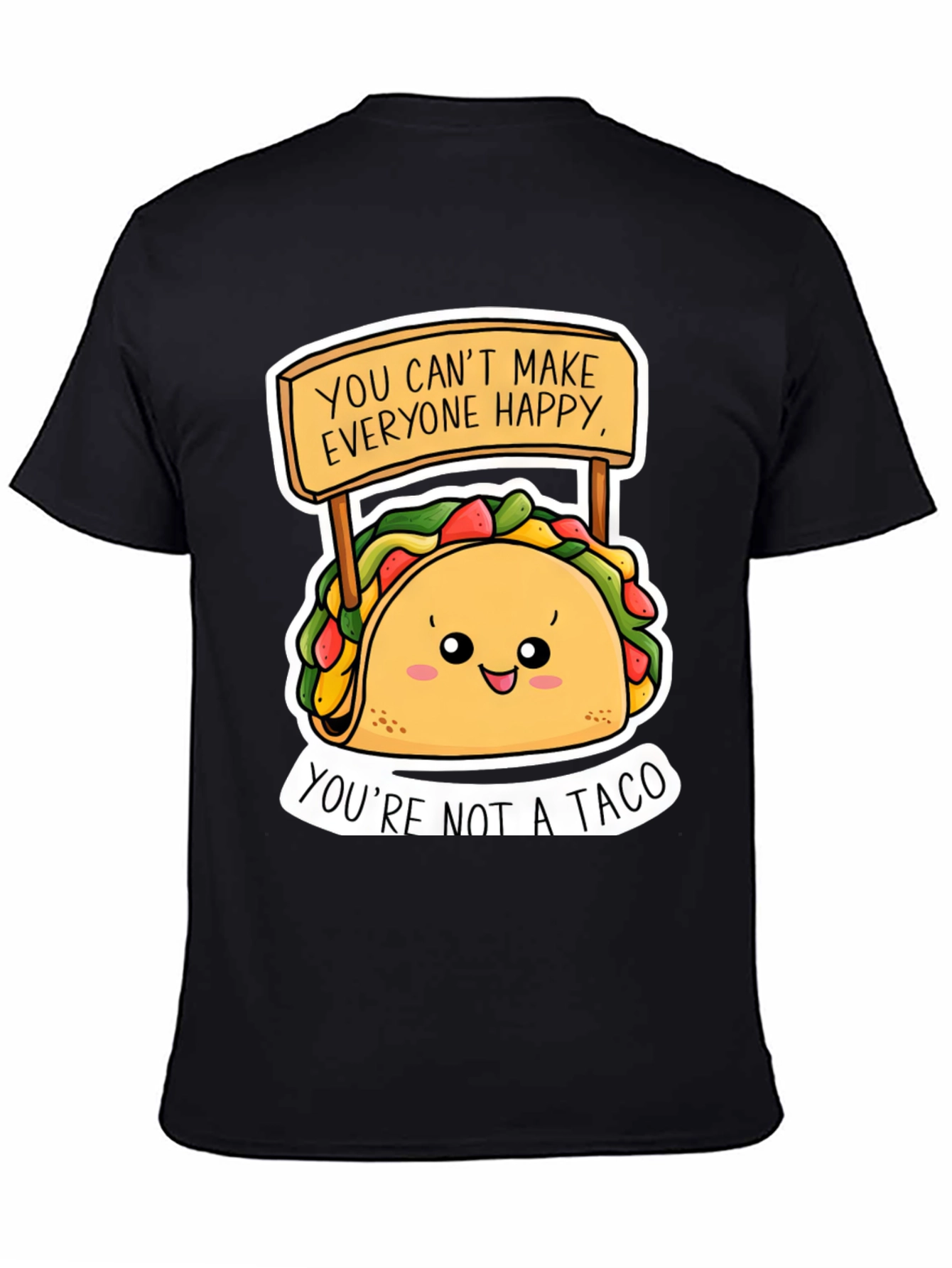 Funny Taco Graphic Tee - Youre Not A Taco!