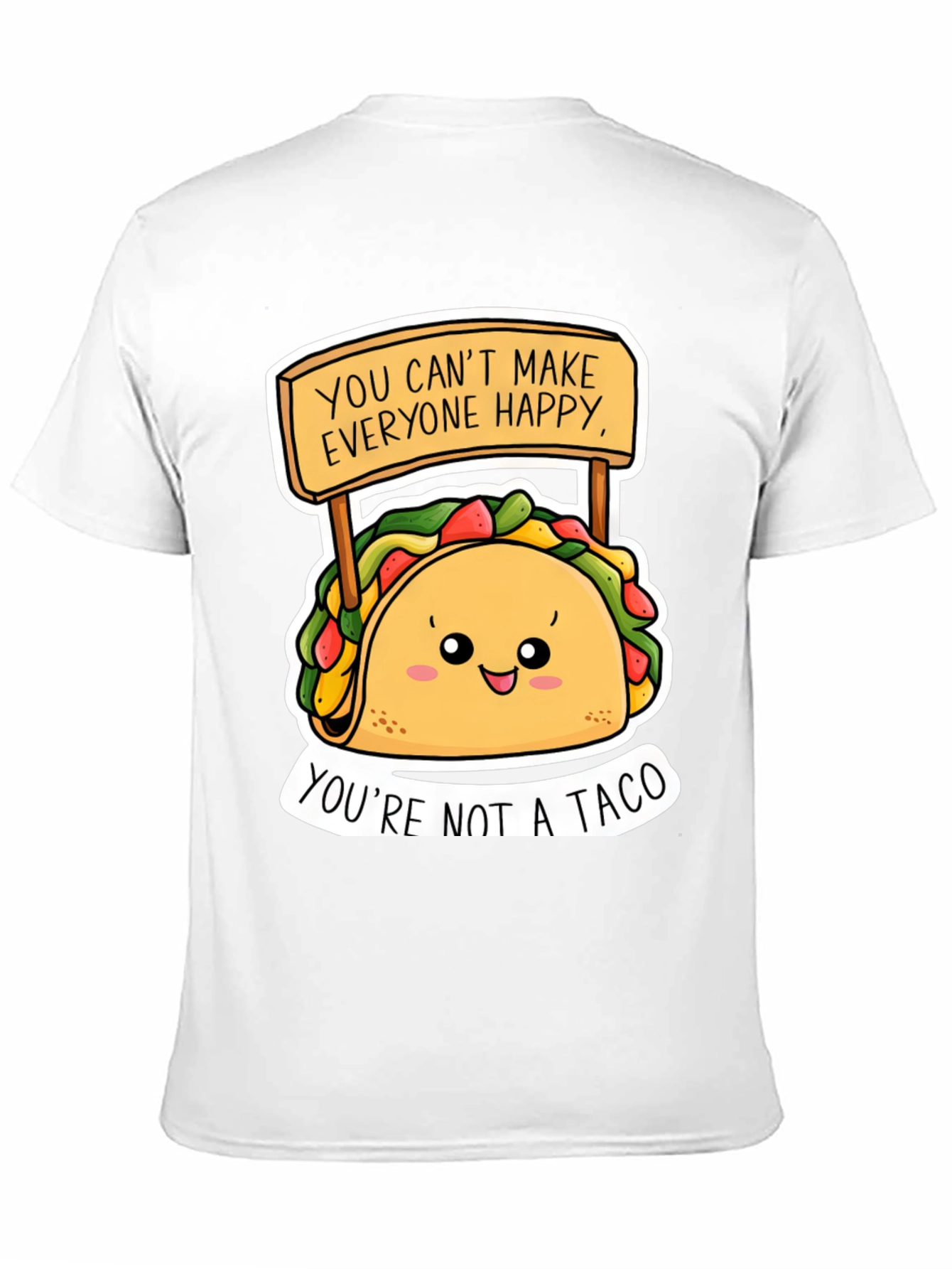 Funny Taco Graphic Tee - Youre Not A Taco!