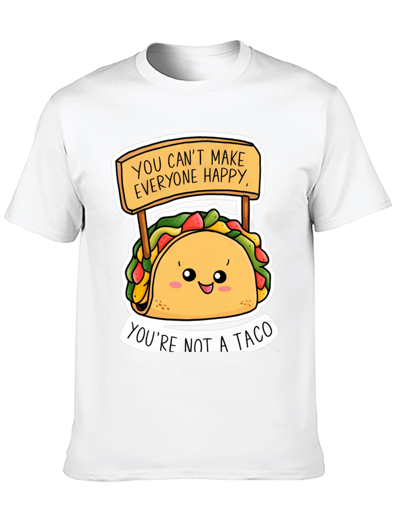 Funny Taco Graphic Tee - Youre Not A Taco!