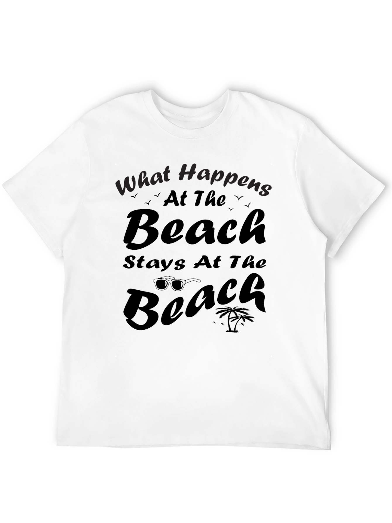 Beach Vibes Tee: What Happens At The Beach T-Shirt