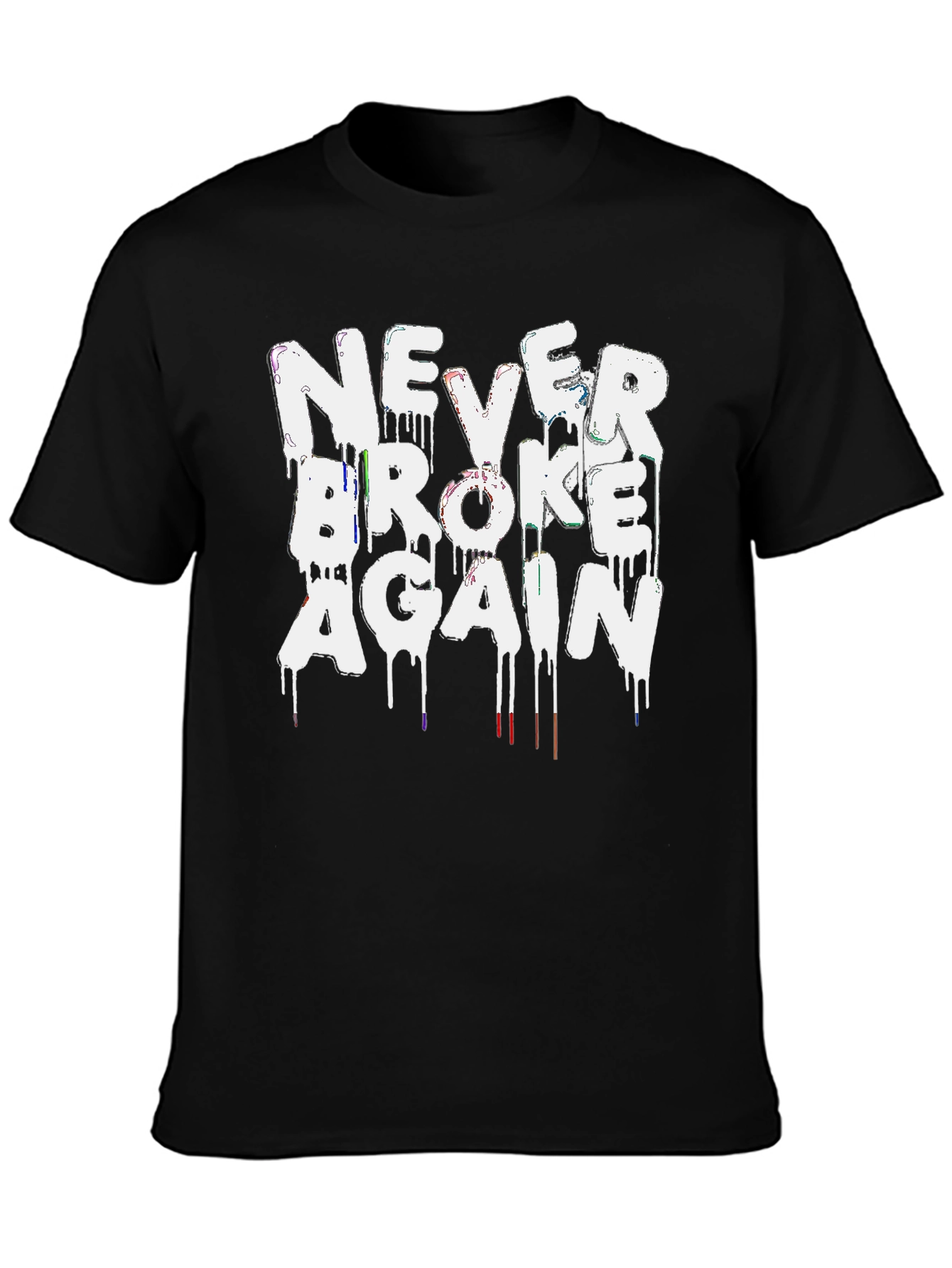 Never Broke Again Drip T-Shirt