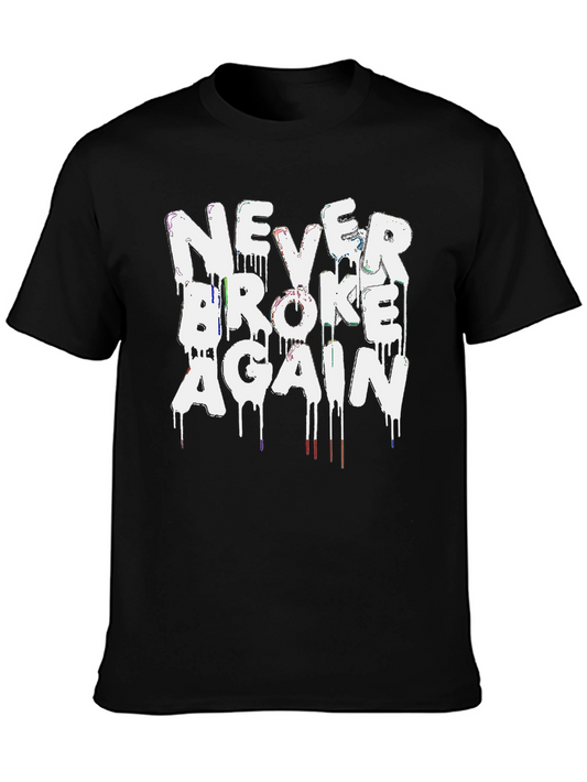 Never Broke Again Drip T-Shirt