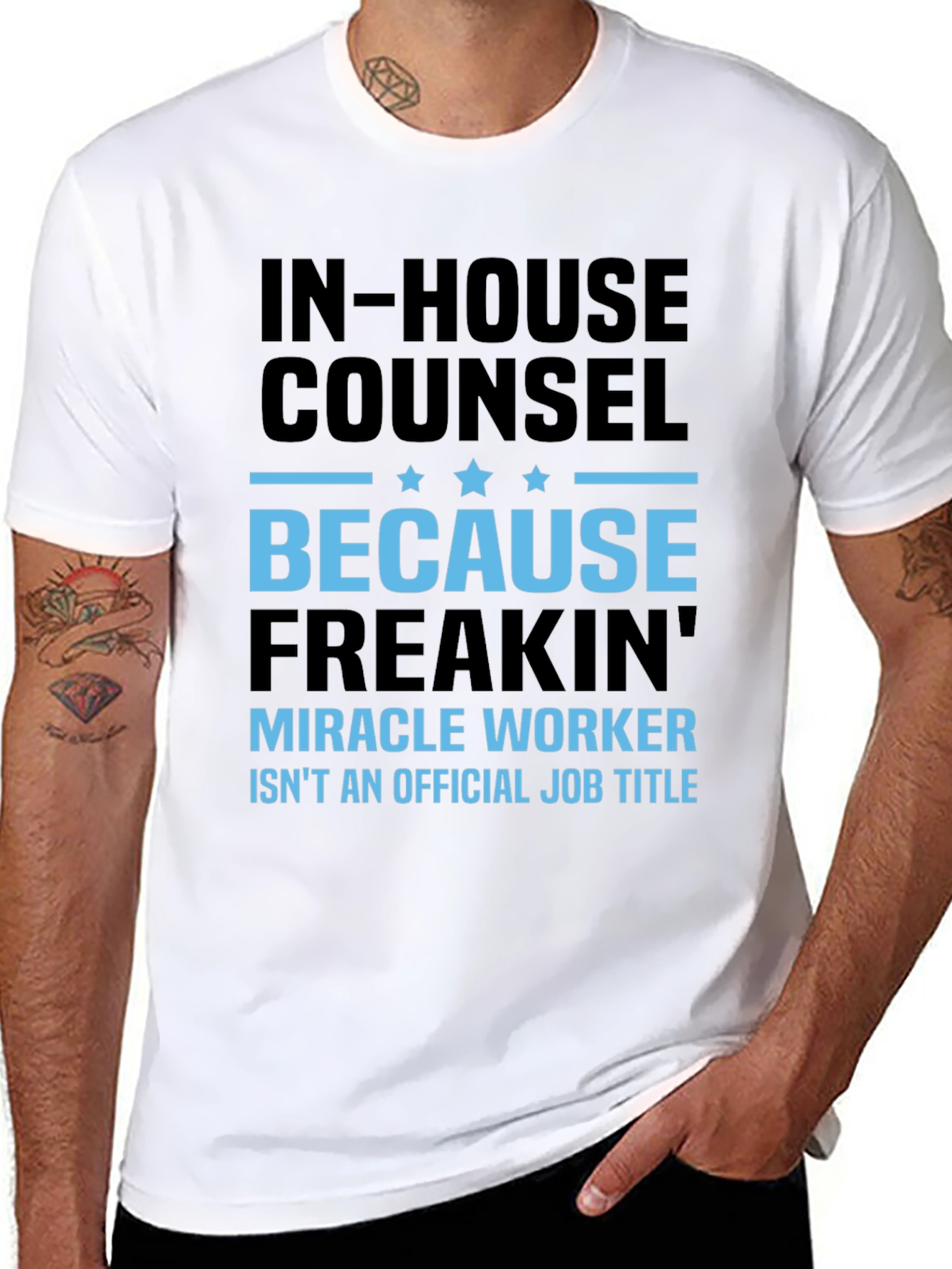 In-House Counsel T-Shirt: Miracle Worker