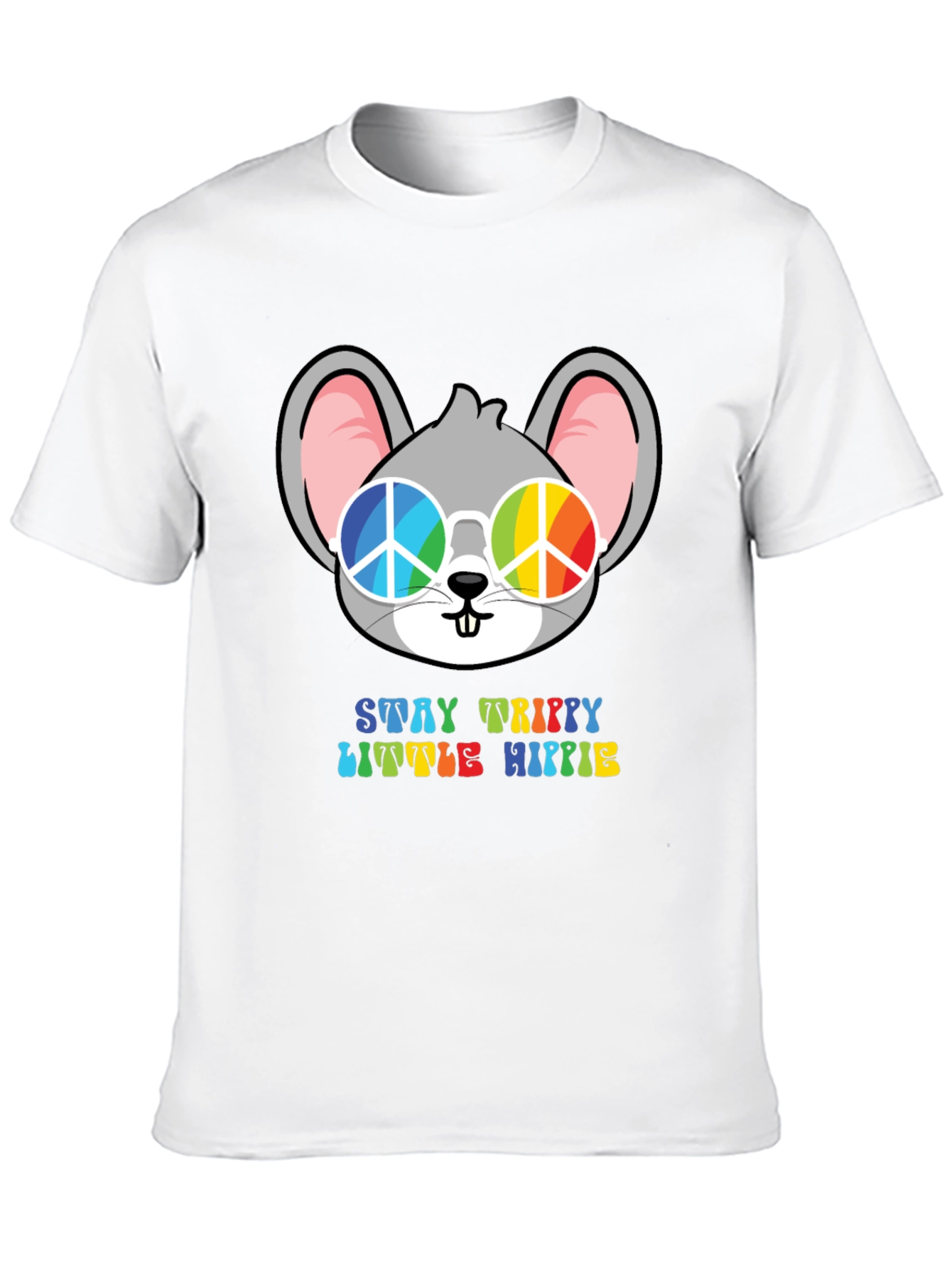 Stay Trippy Little Hippie Mouse T-Shirt